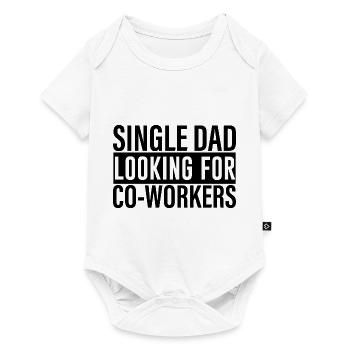 Single Dad Looking For Co-workers 4 - Baby Premium short-sleeve bodysuit - white - Front