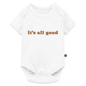 It's all good - Body à manches courtes Premium Bébé - blanc - Devant