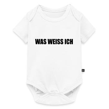 Was weiss ich - Baby Premium Kurzarmbody - Weiß - Vorne