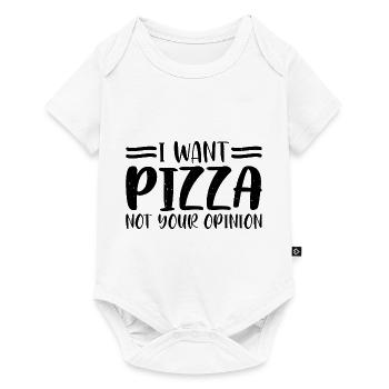 Je veux de la pizza, pas votre opinion 4 - Body à manches courtes Premium Bébé - blanc - Devant