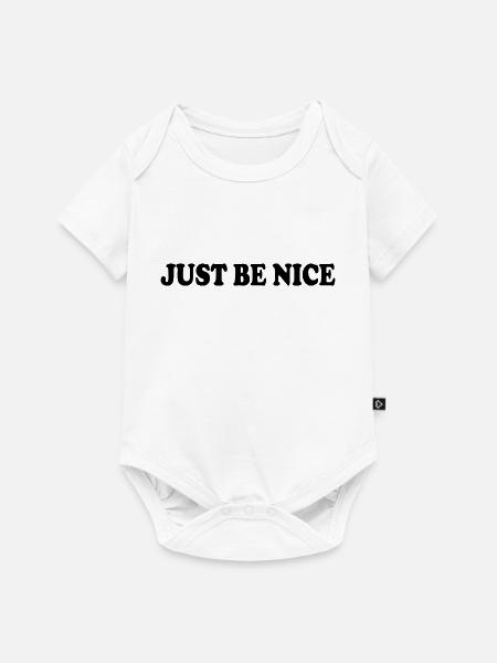 Just be nice - Baby Premium Kurzarmbody - Weiß
