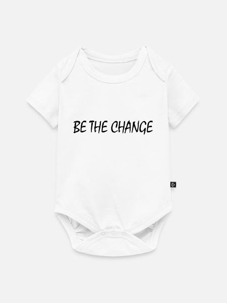 be the change - Baby Premium Kurzarmbody - Weiß