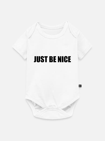Just be nice - Baby Premium Kurzarmbody - Weiß