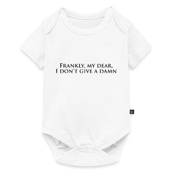 Franchement ma chère, je m’en fous d’une citation. - Body à manches courtes Premium Bébé - blanc - Devant