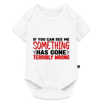 If you can see me, something has gone wrong 3 - Baby Premium short-sleeve bodysuit - white - Front