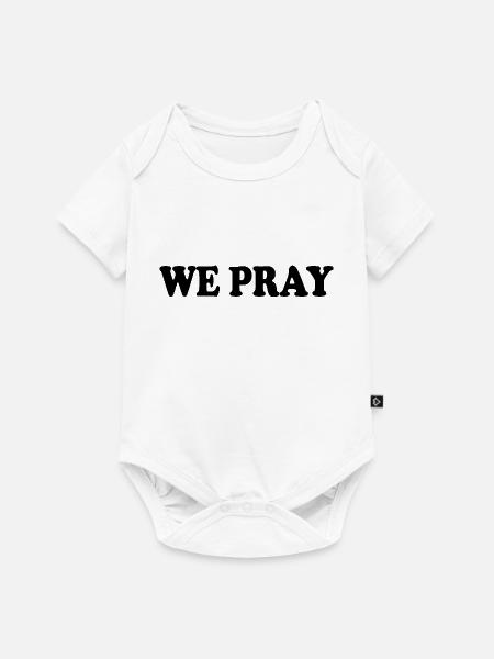 We pray - Baby Premium Kurzarmbody - Weiß