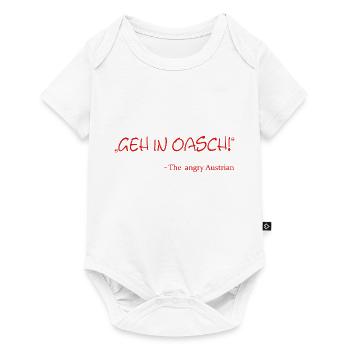 Geh in Oasch, the angry austrian, Österreich - Baby Premium Kurzarmbody - Weiß - Vorne