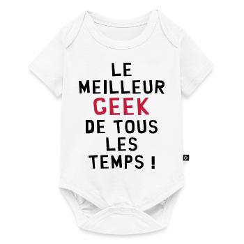Le meilleur Geek de tous les temps ! - Body à manches courtes Premium Bébé - blanc - Devant