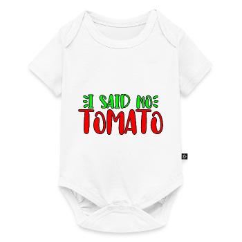 I Said No Tomato - Baby Premium short-sleeve bodysuit - white - Front