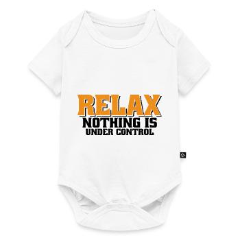 Relax, Nothing Is Under Control 34 - Baby Premium short-sleeve bodysuit - white - Front