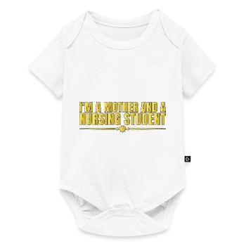 I'm A Mother And A Nursing Student 4 - Baby Premium short-sleeve bodysuit - white - Front