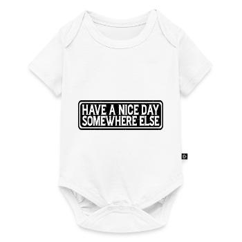 Have A Nice Day Somewhere Else 15 - Baby Premium Kurzarmbody - Weiß - Vorne