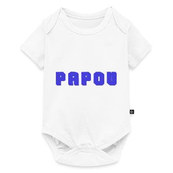 PAPOU. PAPA. FÊTE DES PÈRES. BONNE FÊTE PAPA - Body à manches courtes Premium Bébé - blanc - Devant