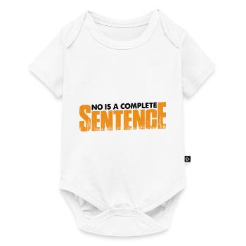 No Is A Complete Sentence 34 - Baby Premium short-sleeve bodysuit - white - Front