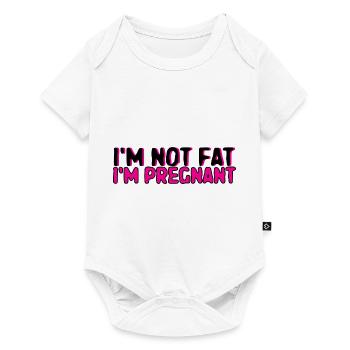 I'm Not Fat I'm Pregnant 4 - Baby Premium Kurzarmbody - Weiß - Vorne
