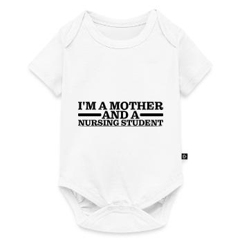 I'm A Mother And A Nursing Student 3 - Baby Premium short-sleeve bodysuit - white - Front