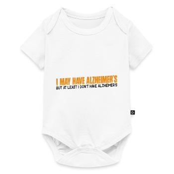 But At least I don't have Alzheimer's 4 - Baby Premium short-sleeve bodysuit - white - Front