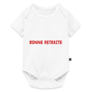 RETRAITE. RETRAITE. RETRAITEE. SENIOR. MAMIE. PAPY - Body à manches courtes Premium Bébé - blanc - Devant