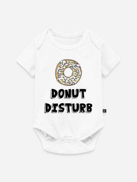 Donut disturb /Geschenk Idee - Baby Premium Kurzarmbody - Weiß