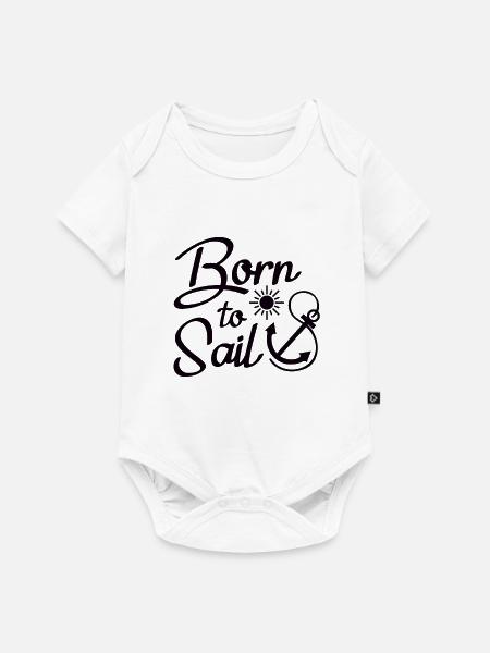 Born to sail - Baby Premium Kurzarmbody - Weiß