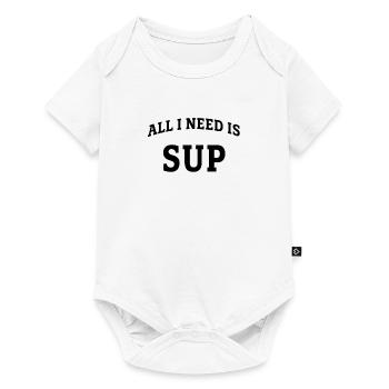 All I need is SUP - Body à manches courtes Premium Bébé - blanc - Devant