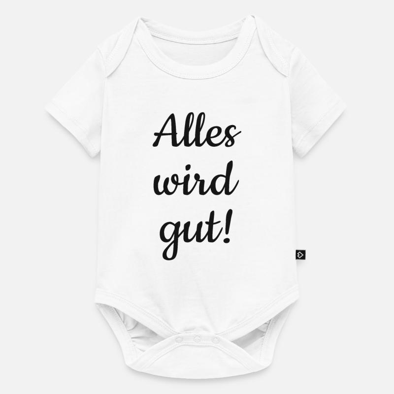 Alles wird gut! - Baby Premium Kurzarmbody - Weiß