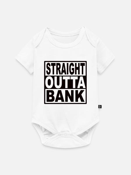 Straigt Outta Bank - Baby Premium Kurzarmbody - Weiß