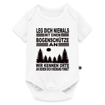Leg Dich Niemals Mit Einem Bogenschütze an - Baby Premium Kurzarmbody - Weiß - Vorne