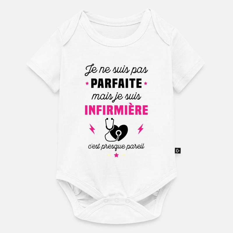 Je ne suis pas parfaite mais je suis infirmière - Body à manches courtes Premium Bébé - blanc
