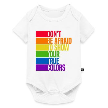 Dont Be Afraid To Show Your True Colors Bisexual T - Baby Premium Kurzarmbody - Weiß - Vorne