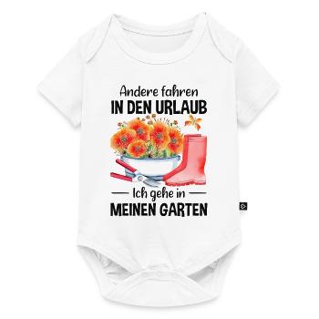 Garten Urlaub Lustiger Spruch Gärtner Geschenkidee - Baby Premium Kurzarmbody - Weiß - Vorne
