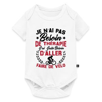 J'ai juste besoin d'aller faire du vélo - Body à manches courtes Premium Bébé - blanc - Devant