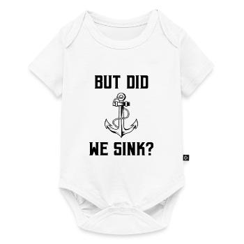 But Did We Sink Sailor Skipper Captain Sailboat Sh - Baby Premium Kurzarmbody - Weiß - Vorne