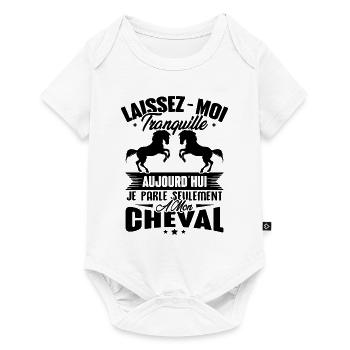 Cadeau aujourd'hui je parle seulement à mon cheval - Body à manches courtes Premium Bébé - blanc - Devant