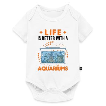 La vie est meilleure avec un Aquariums Aquascaping - Body à manches courtes Premium Bébé - blanc - Devant