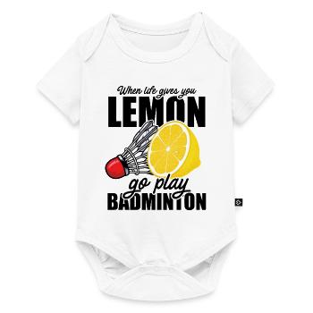 When Life Gives You Lemon Go Play Badminton Player - Baby Premium Kurzarmbody - Weiß - Vorne