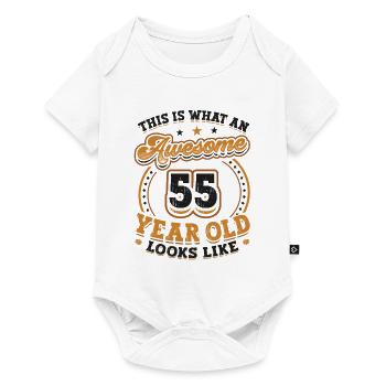 This is what a great 55-year-old looks like. - Baby Premium short-sleeve bodysuit - white - Front