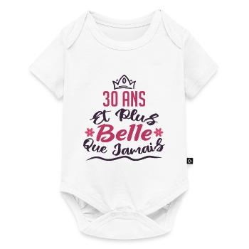 30 ans et plus belle que jamais - Body à manches courtes Premium Bébé - blanc - Devant