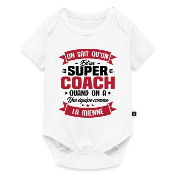On sait qu'on est un super coach - Body à manches courtes Premium Bébé - blanc - Devant