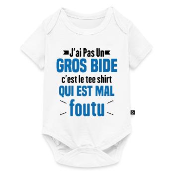 J'ai Pas Un Gros Bide Humour Cadeau - Body à manches courtes Premium Bébé - blanc - Devant