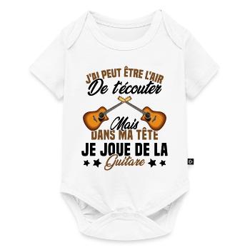 Je Joue De La Guitare Cadeau Humour Guitariste - Body à manches courtes Premium Bébé - blanc - Devant