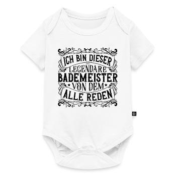 Ich bin dieser Legendäre Bademeister - Baby Premium Kurzarmbody - Weiß - Vorne