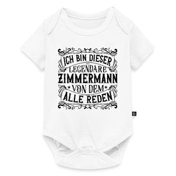 Ich bin dieser Legendäre Zimmermann Geschenk - Baby Premium Kurzarmbody - Weiß - Vorne
