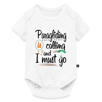 Paragliding Is Calling And I Must Go Paraglider Pa - Baby Premium Kurzarmbody - Weiß - Vorne