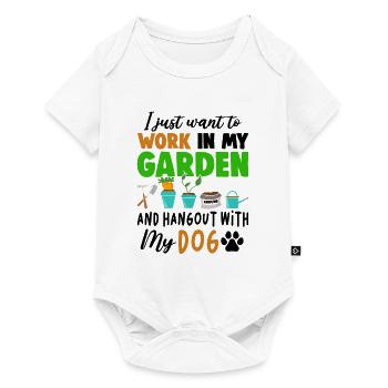 I Just Want To Work In My Garden And Hang Out With - Baby Premium Kurzarmbody - Weiß - Vorne