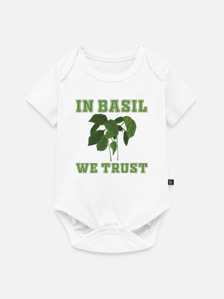 In Basilikum Vertrauen Wir - Baby Premium Kurzarmbody - Weiß