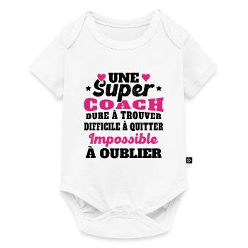 Une Super Coach Idée Femme Cadeau Humour - Body à manches courtes Premium Bébé - blanc - Devant