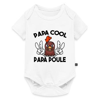 Papa Poule Papa Cool Fête des Pères Cadeau Papa - Body à manches courtes Premium Bébé - blanc - Devant