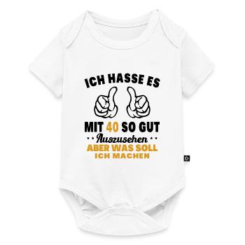 Ich hasse es mit 40 Geburtstag Gut Aussehen - Baby Premium Kurzarmbody - Weiß - Vorne