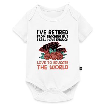 Retired Grandma Pensioner Pension Teacher Teach Re - Baby Premium short-sleeve bodysuit - white - Front